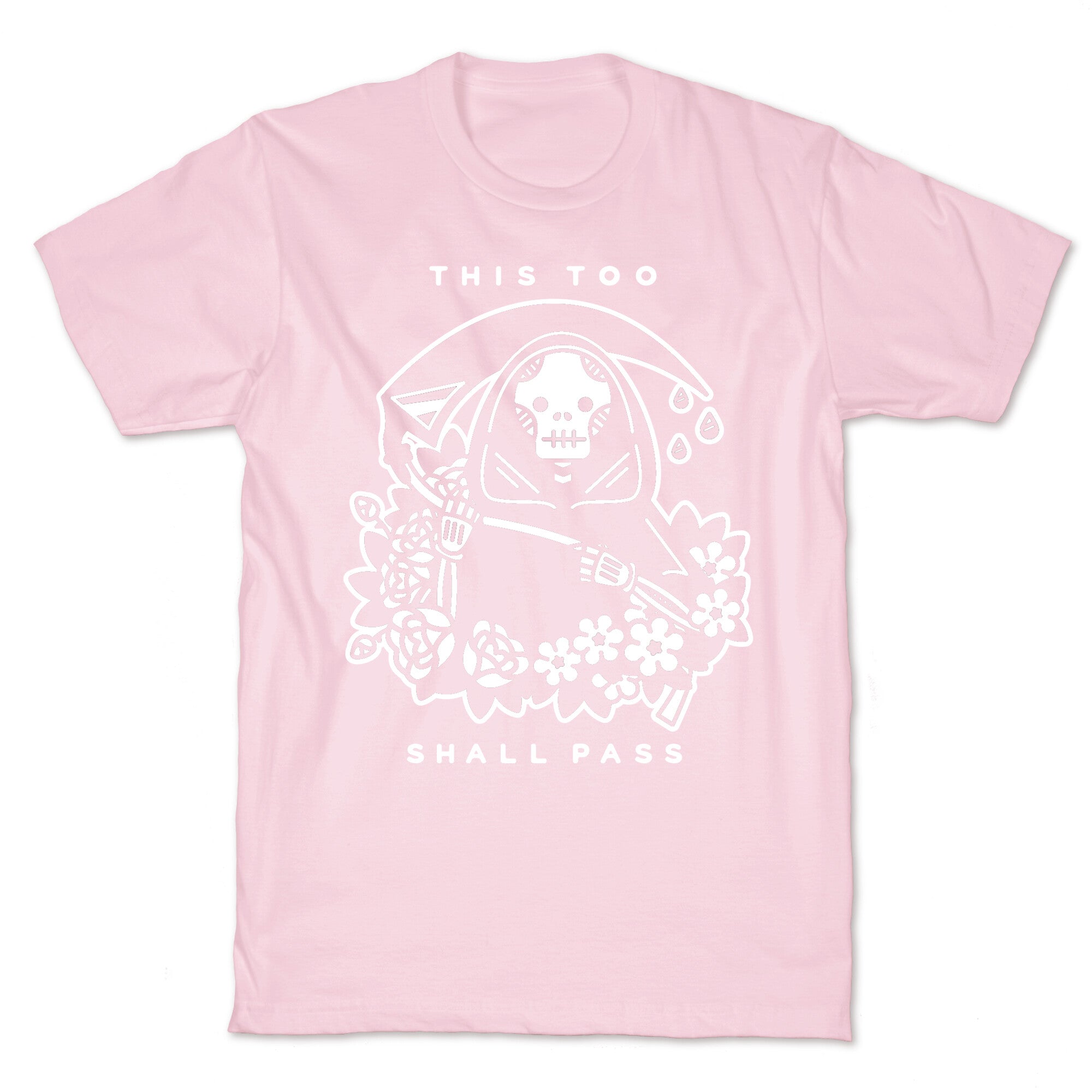 This Too Shall Pass T-Shirt